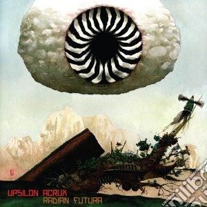 Upsilon Acrux - Radian Futura cd musicale di Acrux Upsilon