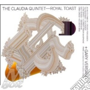 Claudia Quintet With - Royal Toast cd musicale di THE CLAUDIA QUINTET+