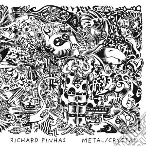 Richard Pinhas - Metal/Crystal (2 Cd) cd musicale di Pinhas Richard