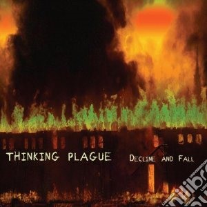 Decline and fall cd musicale di Plague Thinking