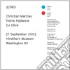 (LP Vinile) Christian Marclay / Toshio Kajiwara / Dj Olive - 21 September 2002 Hirshhorn Museum, Washington cd