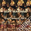 Soft Machine - Switzerland 1974 (Cd+Dvd) cd