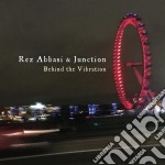 Rez Abbasi & Junctio - Behind The Vibration