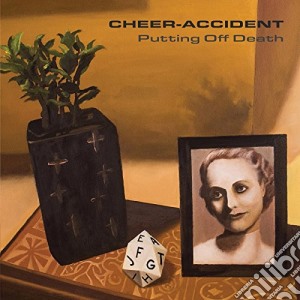 Cheer-Accident - Putting Off Death cd musicale di Cheer-accident