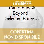 Canterbury & Beyond - Selected Runes From The C cd