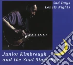 Kimbrough, Junior - Sad Days Lonely Nights cd