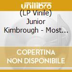 (LP Vinile) Junior Kimbrough - Most Things Haven't Worked Out vinile