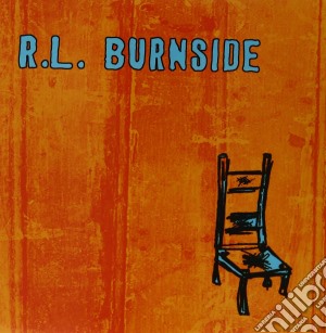 (LP Vinile) R.L. Burnside - Wish I Was In Heaven Sitting Down lp vinile