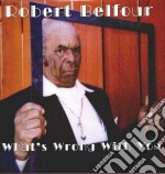 (LP Vinile) Robert Belfour - What's Wrong With You