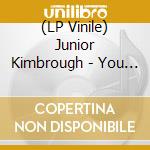 (LP Vinile) Junior Kimbrough - You Better Run (Ltd Ed.) (2 Lp) lp vinile di Junior Kimbrough