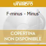 F-minus - Minus' cd musicale