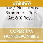 Joe / Mescaleros Strummer - Rock Art & X-Ray Style cd