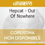 Hepcat - Out Of Nowhere cd