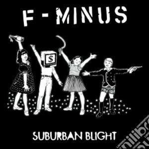 F-minus - Suburban Blight cd musicale