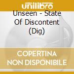 Unseen - State Of Discontent (Dig) cd musicale di Unseen