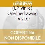 (LP Vinile) Onelinedrawing - Visitor vinile