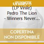 (LP Vinile) Pedro The Lion - Winners Never Quit (Indie Shop Version Coloured Vinyl) lp vinile di Pedro The Lion