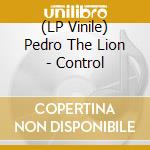 (LP Vinile) Pedro The Lion - Control vinile