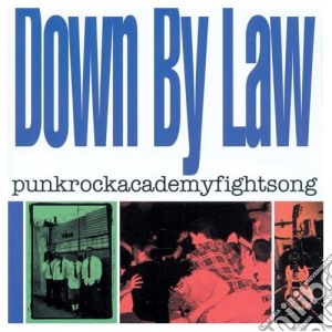 Down By Law - Punkrockacademyfightsong cd musicale di DOWN BY LAW