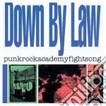 Down By Law - Punkrockacademyfightsong