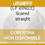 (LP VINILE) Scared straight cd
