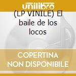 (LP VINILE) El baile de los locos cd
