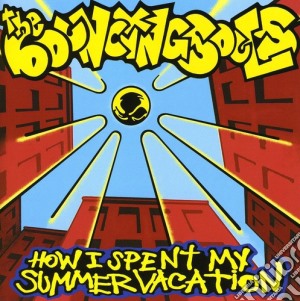 Bouncing Souls (The) - How I Spent My Summer Vacation cd musicale di Bouncing Souls