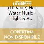 (LP Vinile) Hot Water Music - Flight & A Crash vinile