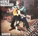 Merle Haggard - Roots Vol.1 cd