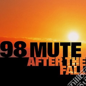 98 Mute - After The Fall cd musicale di 98 Mute