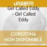 Girl Called Eddy - Girl Called Eddy cd