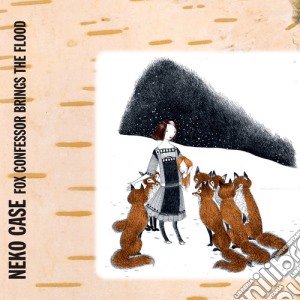 (LP Vinile) Neko Case - Fox Confessor Brings The Flood lp vinile di Neko Case
