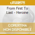 From First To Last - Heroine cd musicale di From First To Last