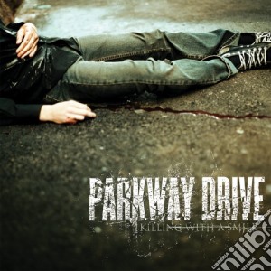 Parkway Drive - Killing With A Smile cd musicale di Parkway Drive