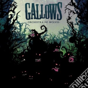 Gallows - Orchestra Of Wolves + 3 cd musicale di Gallows