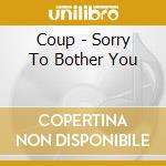 Coup - Sorry To Bother You cd musicale di Coup