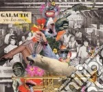 Galactic - Ya-Ka-May cd