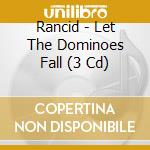 Rancid - Let The Dominoes Fall (3 Cd) cd musicale di Rancid