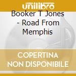 Booker T Jones - Road From Memphis