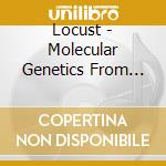 Locust - Molecular Genetics From The Gold Standard Labs