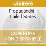 Propagandhi - Failed States cd musicale di Propagandhi