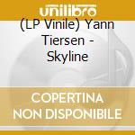 (LP Vinile) Yann Tiersen - Skyline lp vinile di Yann Tiersen