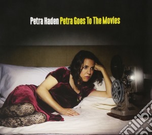 Petra Haden - Petra Goes To The Movies (Dig) cd musicale di Haden Petra
