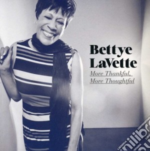 Bettye Lavette - More Thankful More Thoughtful cd musicale di Bettye Lavette