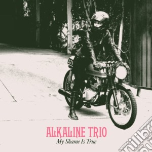 (LP Vinile) Alkaline Trio - My Shame Is True lp vinile di Alkaline Trio