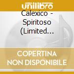 Calexico - Spiritoso (Limited Numbered Edition Cd+Dvd) (Rsd 2013) cd musicale