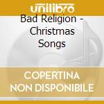 Bad Religion - Christmas Songs cd