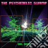 (LP Vinile) Dr. Dog - The Psychedelic Swamp cd