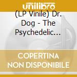 (LP Vinile) Dr. Dog - The Psychedelic Swamp lp vinile di Dr. Dog