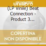 (LP Vinile) Beat Connection - Product 3 (Translucent Blue Vinyl)
